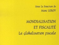 Mondialisation et fiscalité : la globalisation fiscale
